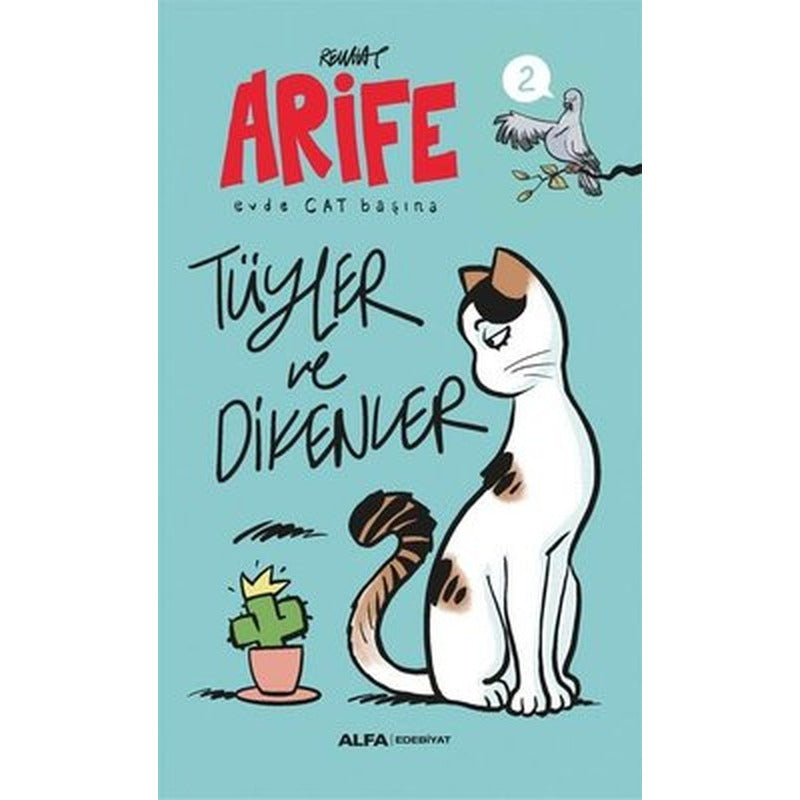 Arife - Tüyler ve Dikenler - Evde Cat Başına | Alfa Yayınları