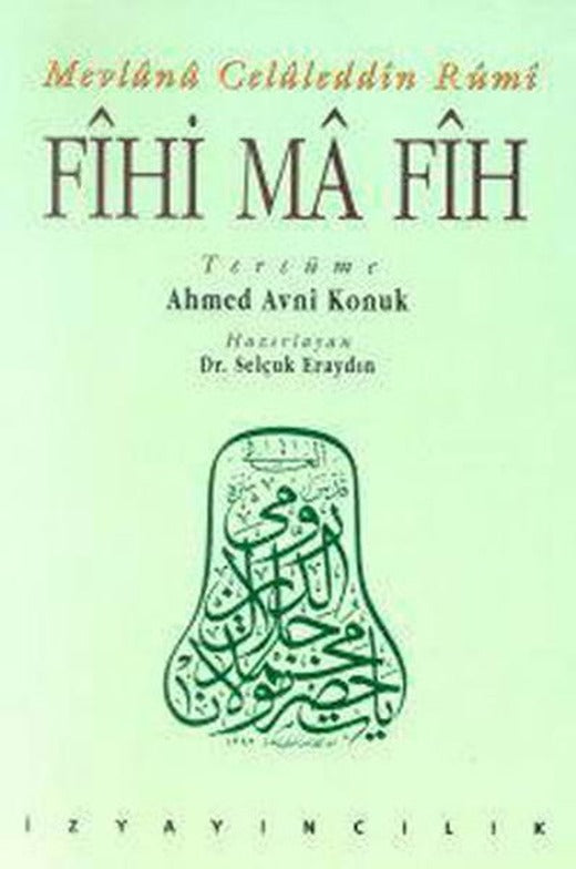 Fihi Ma Fih | İz Yayıncılık - İslam Klasikleri Dizisi (Ciltli)