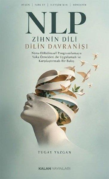 Nlp Zihnin Dili Dilin Davranışı | Kalan Yayınları (İnce Kapak) - Resim 1