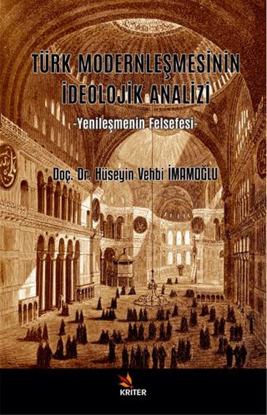 Türk Modernleşmesinin İdeolojik Analizi | Kriter Yayınları (Ciltsiz)