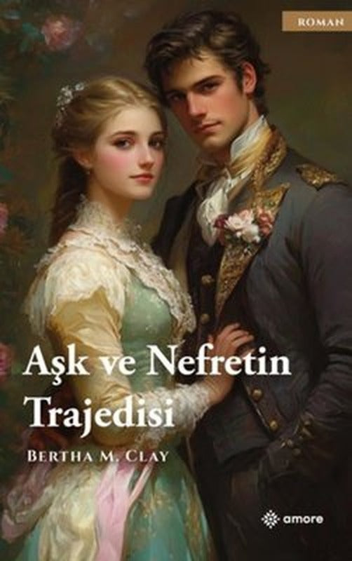 Aşk ve Nefretin Trajedisi | Amore Yayınları (İnce Kapak)