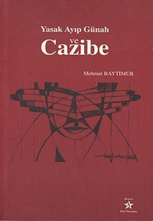 Yasak Ayıp Günah ve Cazibe