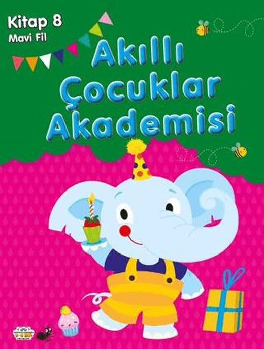 Mavi Fil Akıllı Çocuklar Akademisi | 0-6 Yaş Yayınları (Ciltsiz)