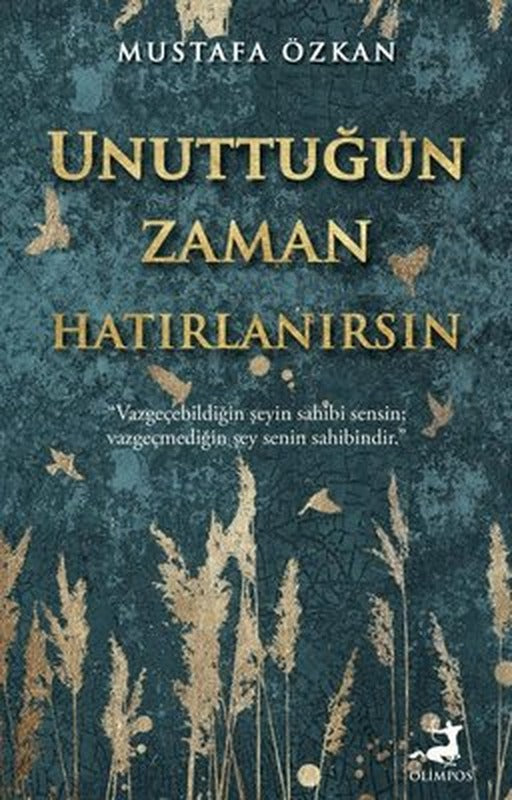 Unuttuğun Zaman Hatırlanırsın | Olimpos Yayınları
