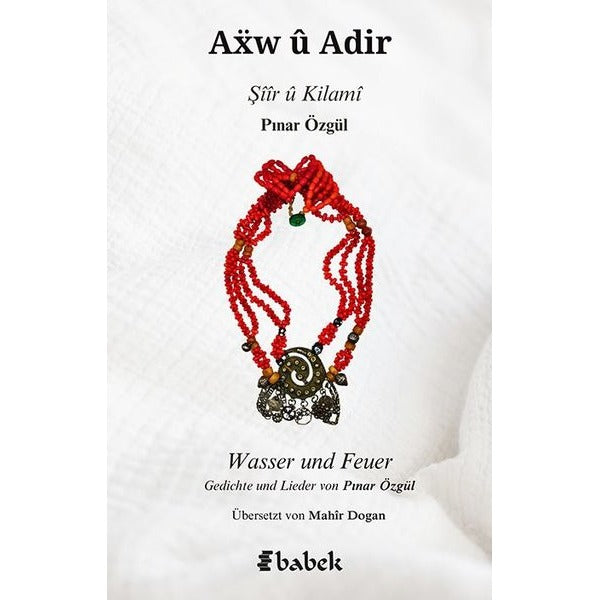 Axw u Adir - Şiir u Kilami | Babek Yayınları (İnce Kapak)