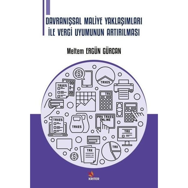 Davranışsal Maliye Yaklaşımları İle Vergi Uyumunun Artırılması | Kriter (İnce Kapak)