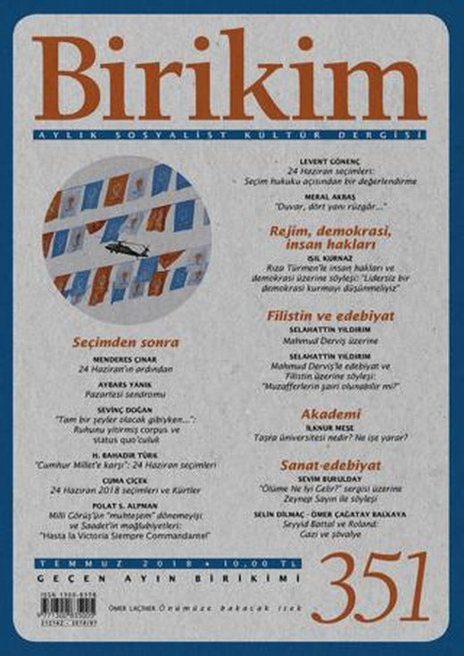 Birikim Aylık Sosyalist Kültür Dergisi Sayı: 351 Temmuz 2018 | Birikim Yayınları (Ciltsiz)
