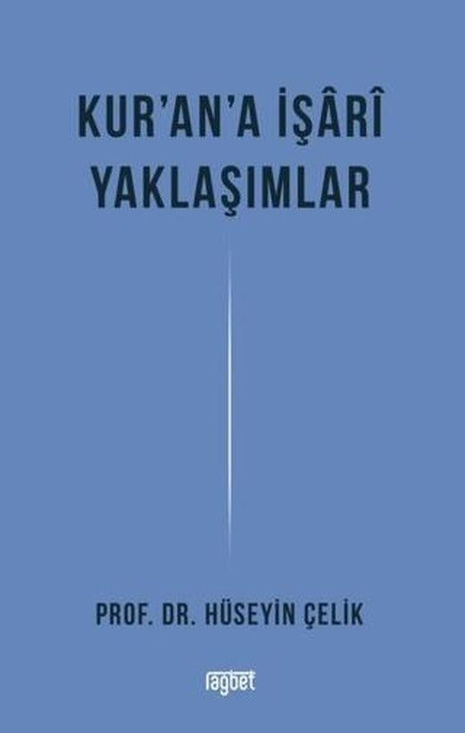 Kur'an'a İşari Yaklaşımlar | Rağbet Yayınları (Ciltsiz)