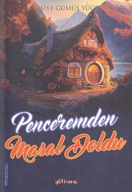 Penceremden Masal Doldu - Masal Kitaplığı | Gülhane