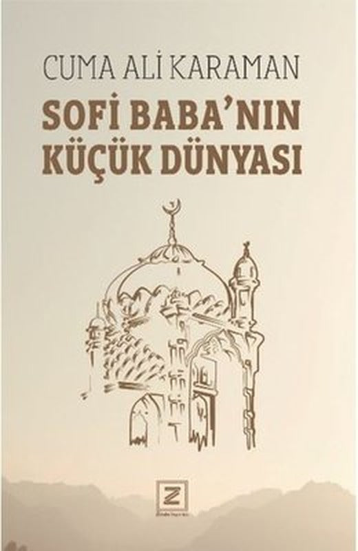 Sofi Baba'nın Küçük Dünyası | Zinde Yayınevi (İnce Kapak)