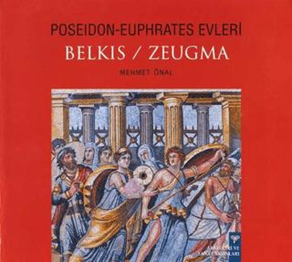 Poseidon - Euphrates Evleri Belkıs / Zeugma | Arkeoloji ve Sanat Yayınları (Ciltsiz)