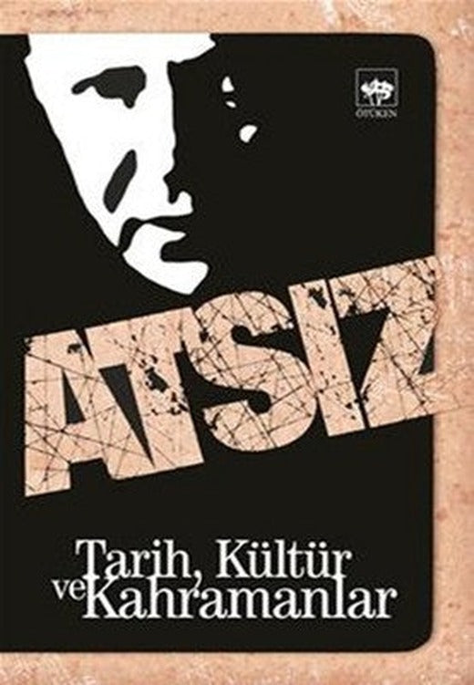 Tarih Kültür ve Kahramanlar | Ötüken Yayınları