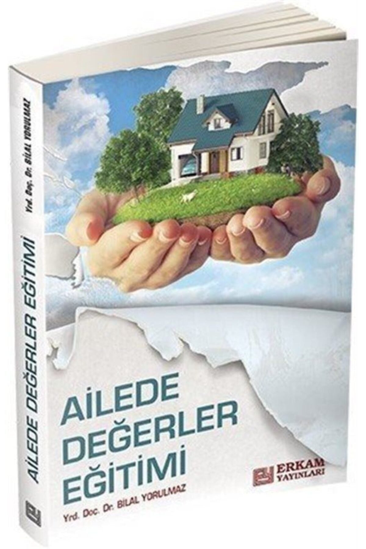 Ailede Değerler Eğitimi | Erkam Yayınları (Ciltsiz)