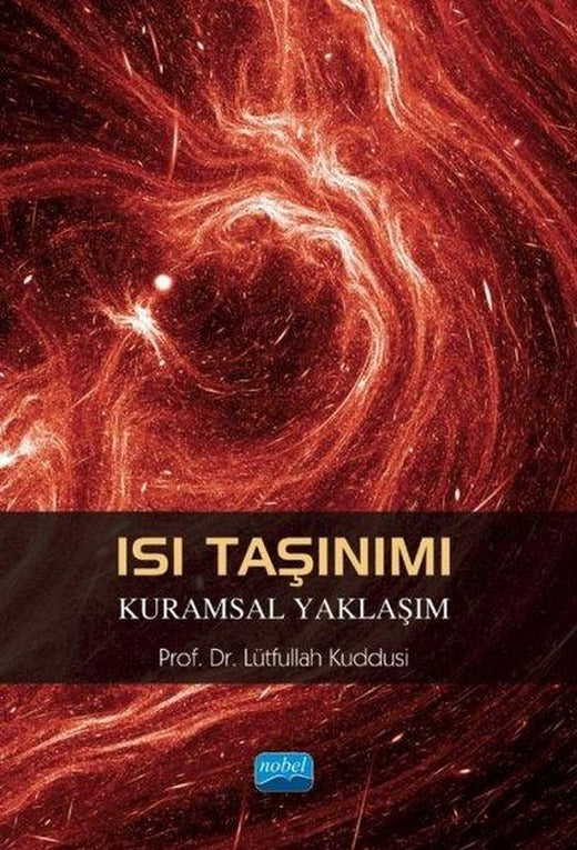 Isı Taşınımı - Kuramsal Yaklaşım | Nobel Akademik Yayıncılık (İnce Kapak)
