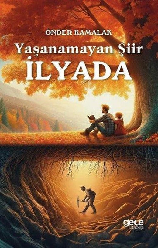 Yaşanamayan Şiir İlyada | Gece Kitaplığı (İnce Kapak)