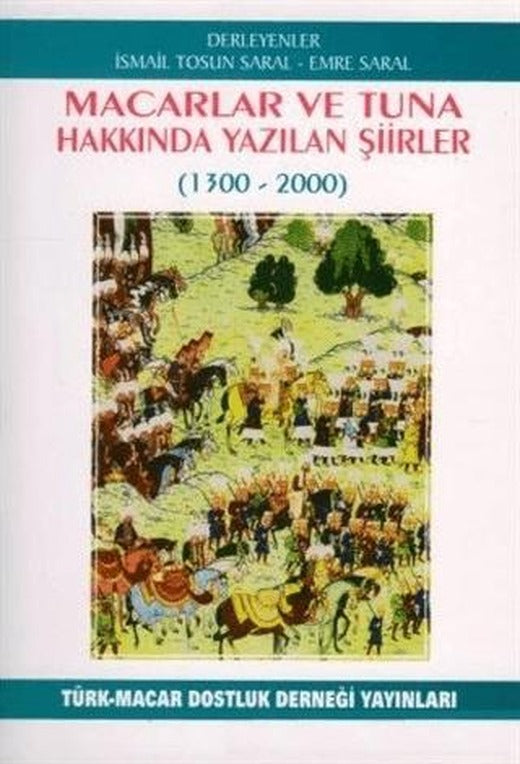 Macarlar ve Tuna Hakkında Yazılan Şiirler (1300-2000)