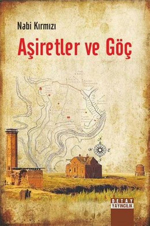 Aşiretler ve Göç | Detay Yayıncılık