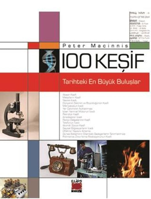 100 Keşif - Tarihteki En Büyük Buluşlar