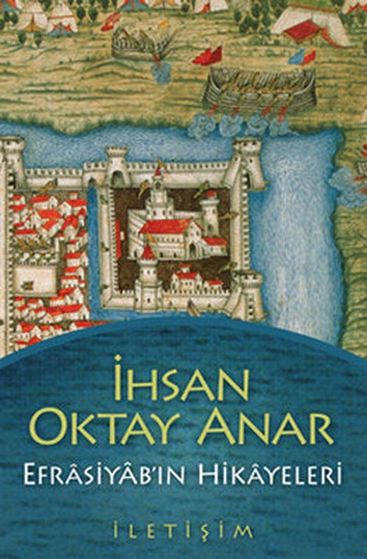 Efrasiyab'ın Hikayeleri | İletişim Yayınları