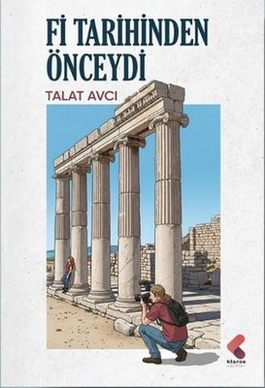 Fi Tarihinden Önceydi | Klaros Yayınları (İnce Kapak)