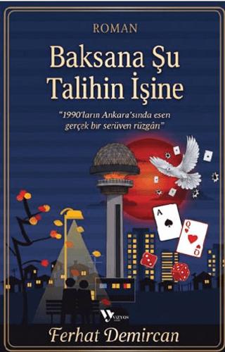Baksana Şu Talihin İşine | Vizyon Yayın (Ciltsiz) - Resim 1