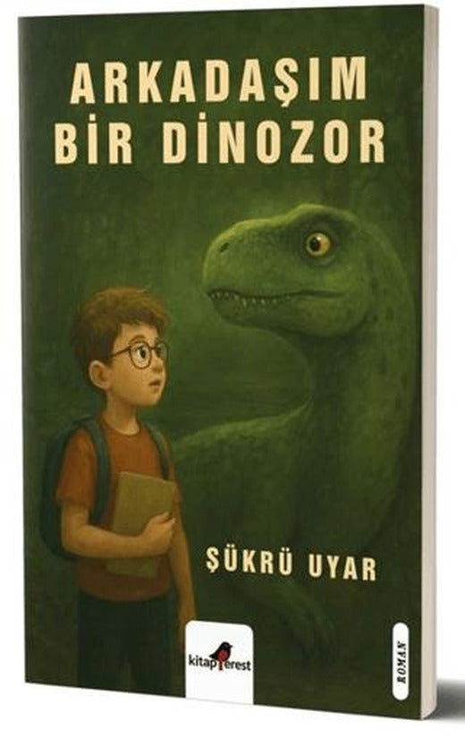 Arkadaşım Bir Dinozor | Kitapperest Yayınları (Ciltsiz)