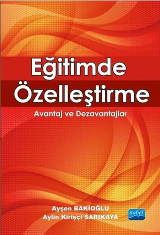 Eğitimde Özelleştirme | Nobel Akademik Yayıncılık (İnce Kapak)