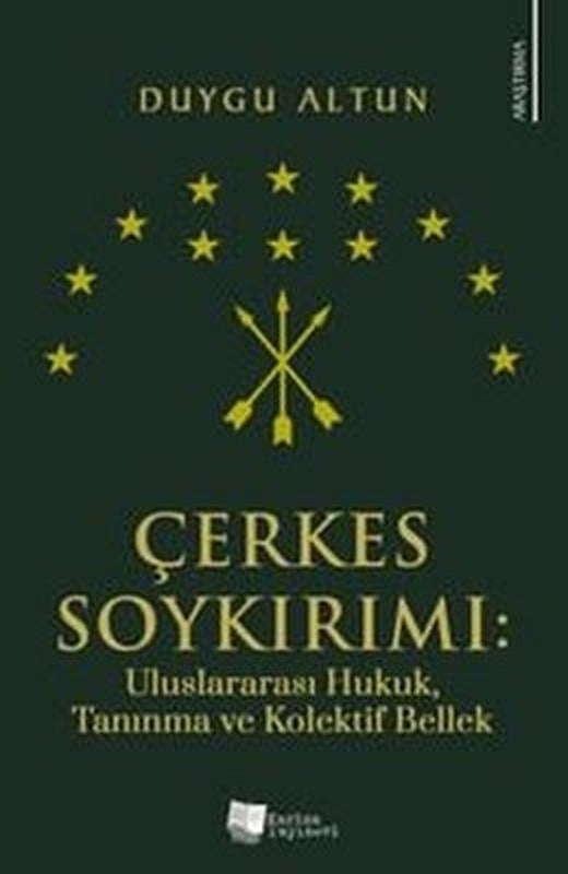 Çerkes Soykırımı: Uluslararası Hukuk, Tanınma ve Kolektif Bellek | Karina Yayınevi (İnce Kapak)