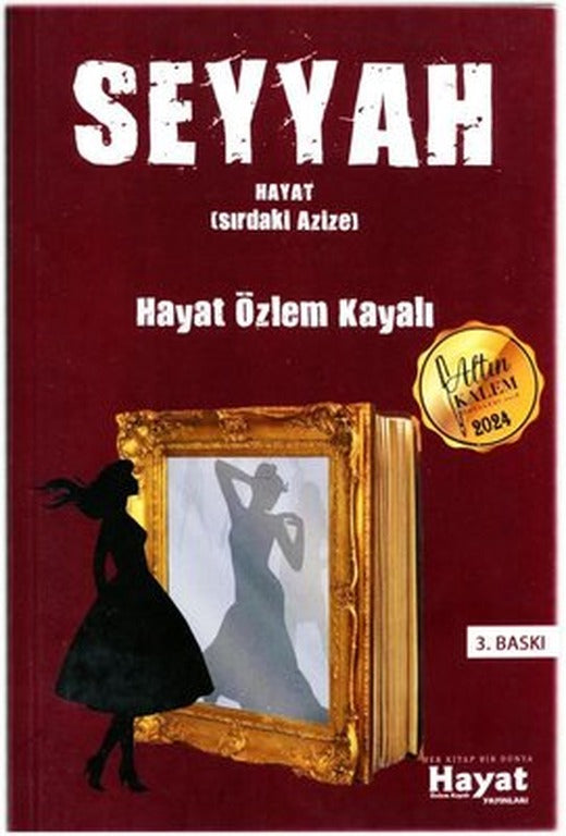 Seyyah - Hayat Sırdaki Azize | Hayat Özlem Kayalı Yayınları