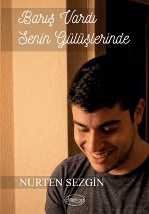 Barış Vardı Senin Gülüşlerinde | Dilkitap Yayınları (Ciltsiz)
