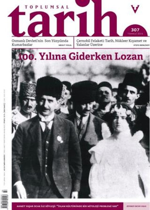 Toplumsal Tarih Dergisi Sayı: 307 Temmuz 2019 | Tarih Vakfı Yurt Yayınları - Toplumsal Tarih Dergisi (Ciltsiz)