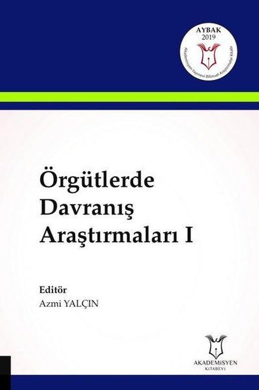 Örgütlerde Davranış Araştırmaları-1 | Akademisyen Kitabevi (İnce Kapak)