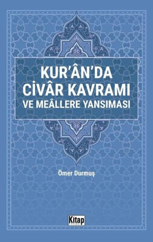 Kur'an'da Civar Kavramı ve Meallere Yansıması