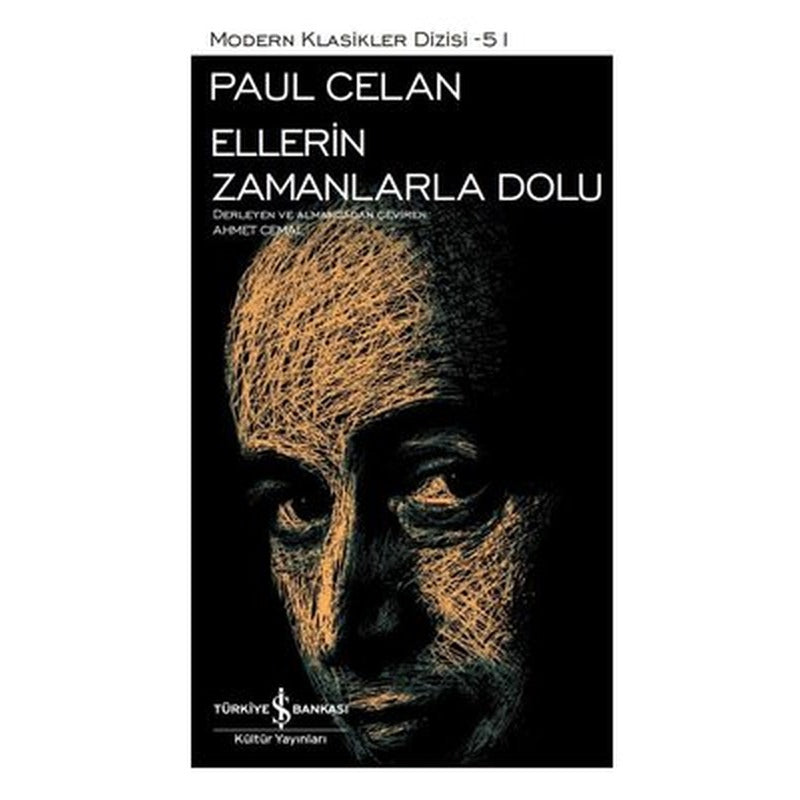 Ellerin Zamanlarla Dolu - Modern Klasikler 51 | İş Bankası Kültür Yayınları