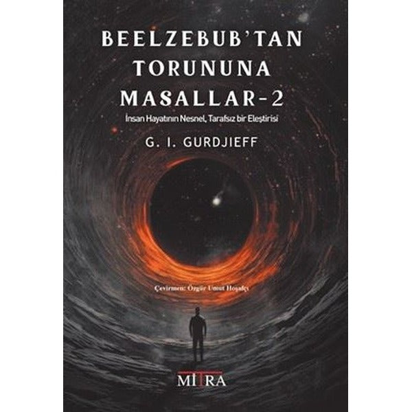 Beelzebub'tan Torununa Masallar 2 - İnsan Hayatının Nesnel Tarafsız Bir Eleştirisi | Mitra (İnce Kapak)