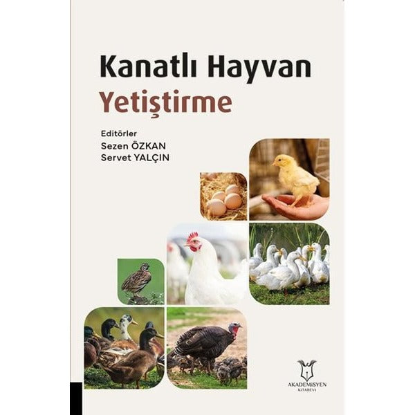Kanatlı Hayvan Yetiştirme | Akademisyen Kitabevi (Ciltsiz)