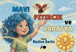Mavi Pıtırcık ve Papatya | Kalemşor Yayınları (Ciltsiz) - Resim 1