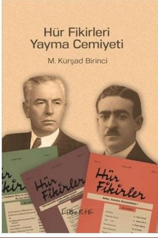 Hür Fikirleri Yayma Cemiyeti | Liberte