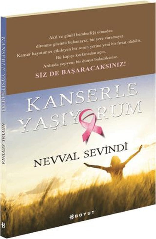 Kanserle Yaşıyorum | Boyut Yayın Grubu (Ciltsiz)