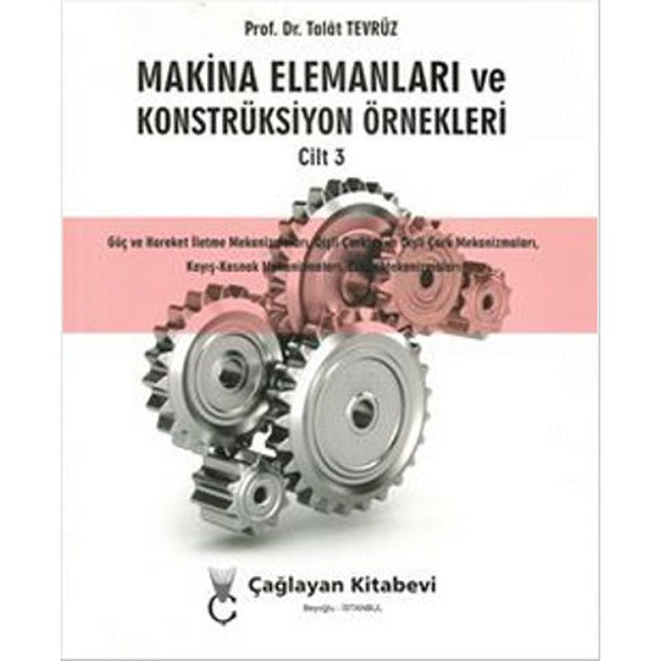 Makina Elemanları ve Konstrüksiyon Örnekleri Cilt 3