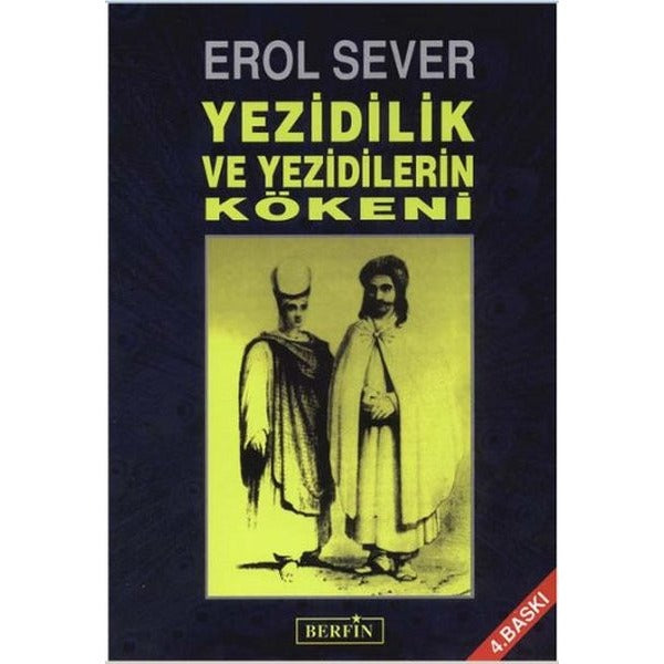 Yezidilik ve Yezidilerin Kökeni | Berfin Yayınları