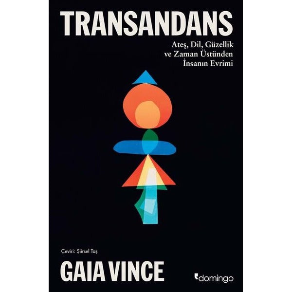 Transandans: Ateş Dil Güzellik ve Zaman Üstünden İnsanın Evrimi | Domingo Yayınevi (İnce Kapak)