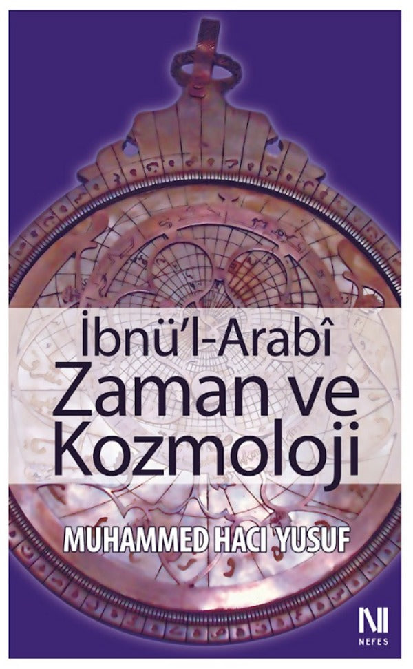 İbnü'l-Arabi Zaman ve Kozmoloji | Nefes Yayıncılık