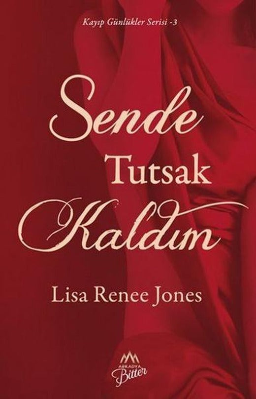 Sende Tutsak Kaldım-Kayıp Günlükler Serisi 1 | Arkadya Yayınları (İnce Kapak)