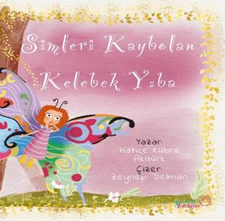 Simleri Kaybolan Kelebek Yıba