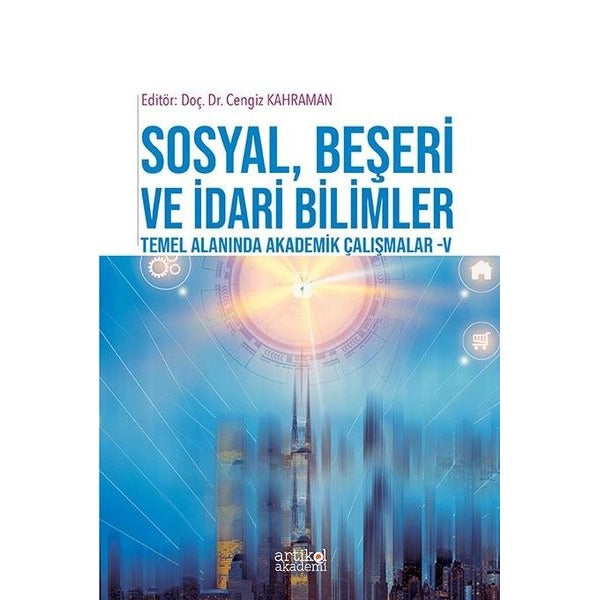 Sosyal Beşeri ve İdari Bilimler Temel Alanında Akademik Çalışmalar - 5