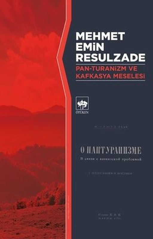 Pan - Turanizm ve Kafkasya Meselesi | Ötüken Yayınları
