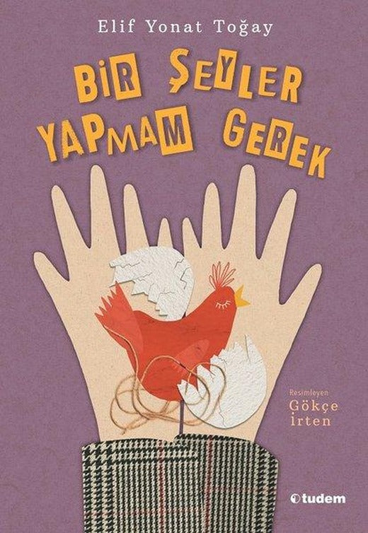 Bir Şeyler Yapmam Gerek | Tudem Yayınları (İnce Kapak)