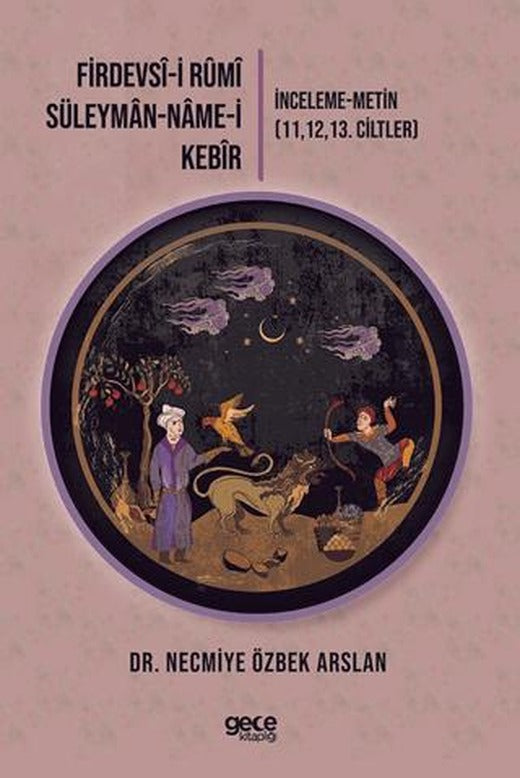 Firdevsi-i Rumi-Süleyman-name-i Kebir | Gece Kitaplığı (Ciltsiz)