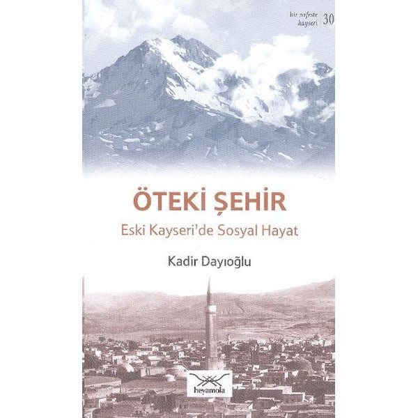 Öteki Şehir Eski Kayseri'de Sosyal Hayat